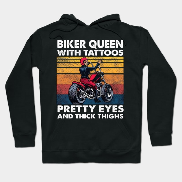 Biker Queen With Tattoos Pretty Eyes And Thick Thighs Hoodie by nakaahikithuy